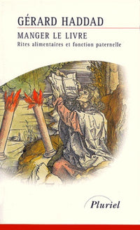 Manger le Livre: Rites alimentaires et fonction paternelle