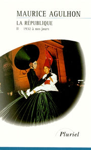 La République, tome 2 : 1932 à nos jours