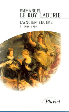 L'Ancien Régime, 1610-1715