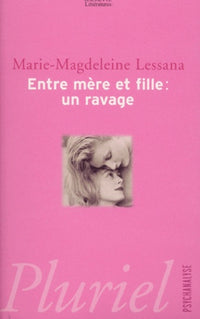 Entre mère et fille : Un ravage