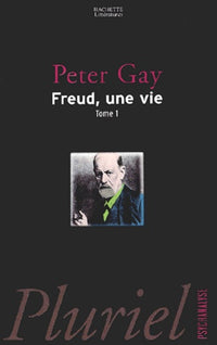 Freud, une vie, tome 1