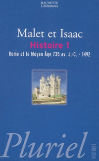 L'Histoire, tome 1 : Rome et le Moyen-Age : 735 av. J.-C.-1492