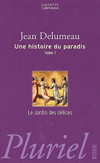 Une histoire du paradis : Le Jardin des délices