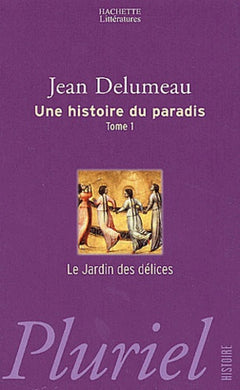 Une histoire du paradis : Le Jardin des délices