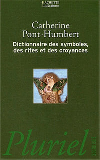 Dictionnaire des symboles, des rites et des croyances