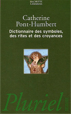 Dictionnaire des symboles, des rites et des croyances