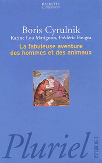 La Fabuleuse Aventure des hommes et animaux