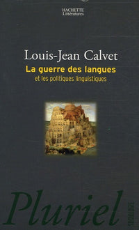 La guerre des langues et les politiques linguistiques