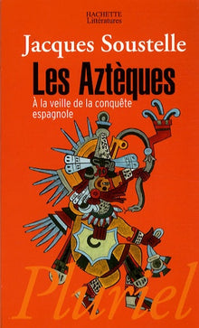 Les Aztèques à la veille de la conquête espagnole