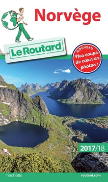 Guide du Routard Norvège 2017/18: + Malmö et Göteborg
