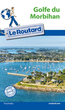 Guide du routard Golfe du Morbihan