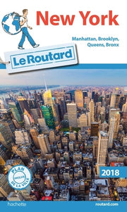 Guide du Routard New York 2018: Manatthan, Brooklyn, Queens, Bronx