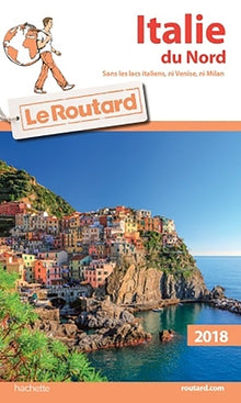 Guide du Routard Italie du Nord 2018