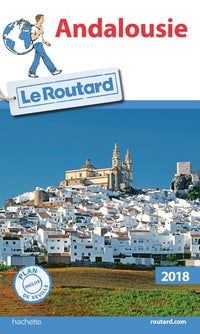 Guide du Routard Andalousie 2018