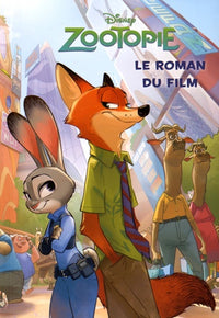 Zootopie: Le roman du film