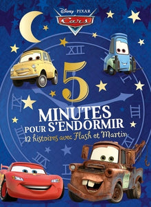 Cars - 5 minutes pour s'endormir - 12 histoires avec Flash et Martin