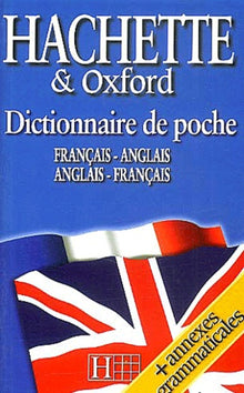 Dictionnaire de poche Hachette et Oxford : Français-Anglais/Anglais-Français