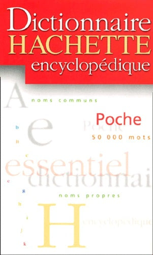 Dictionnaire Hachette Encyclopedique De Poche