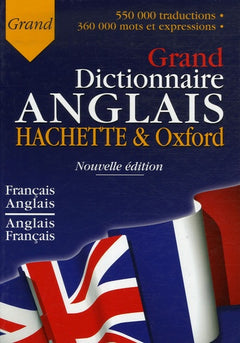 Le Grand Dictionnaire Hachette-Oxford français-anglais et anglais-français