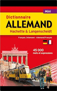 Dictionnaire Allemand Hachette & Langenscheidt: Français-allemand, allemand-français