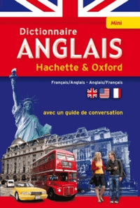 Hachette et Oxford Mini dictionnaire: Anglais-français français-anglais
