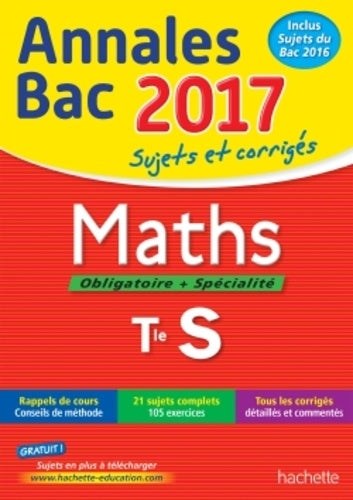 Maths obligatoire + spécialité Tle S: Sujets et corrigés