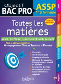 Toutes les matières 1re et Tle Bac Pro ASSP