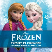 Frozen: Tresses et chignons