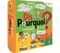 Dis pourquoi ?: Spécial foot, 7-10 ans