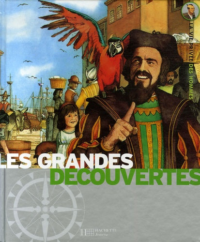 Les grandes découvertes: 1450-1550 : l'éveil de l'Europe