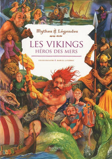 Les Vikings, héros des mers