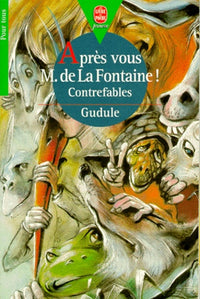 Après vous, M. de La Fontaine...