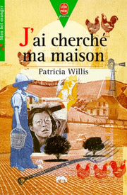 J'ai cherché ma maison