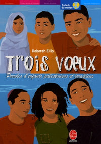 Trois voeux: Paroles d'enfants palestiniens et israéliens