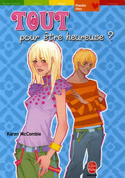 Tout pour être heureuse ?