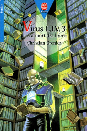 Virus L.I.V. 3 ou La mort des livres