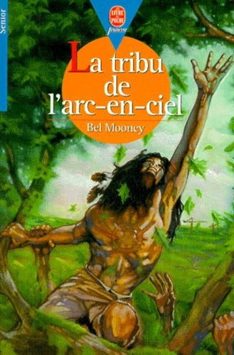 La tribu de l'arc-en-ciel