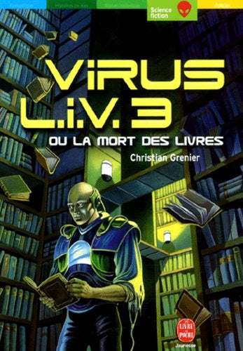 Virus L.I.V. 3 ou La mort des livres