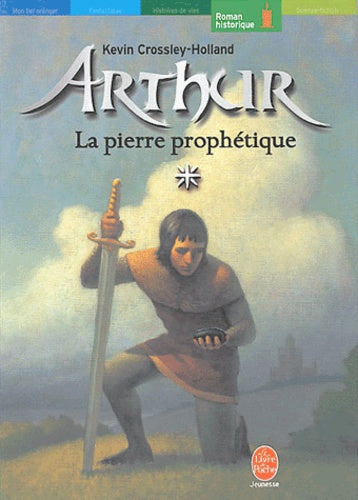 Arthur et la Pierre prophétique