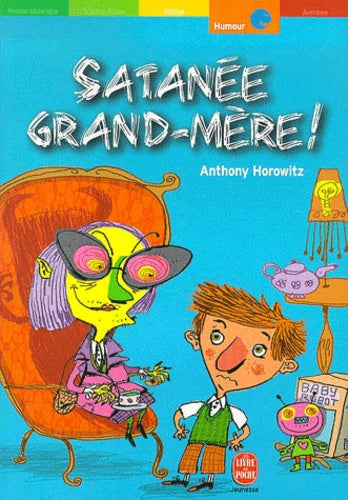 Satanée grand-mère !