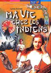 Ma vie chez les Indiens. L'histoire de Mary Campbell