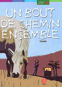 Un bout de chemin ensemble: Et autres récits