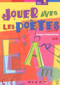 Jouer Avec Les Poetes