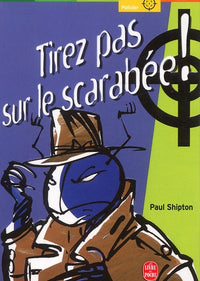 Tirez pas sur le scarabee