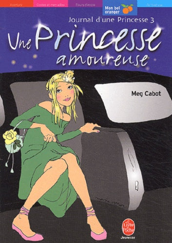 Journal d'une princesse : 3 - Une princesse amoureuse