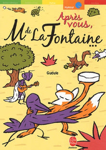 Après vous, M. de La Fontaine...