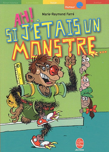 Ah ! Si j'étais un monstre