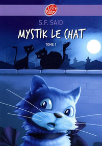 Mystik, le chat qui voulait découvrir le monde