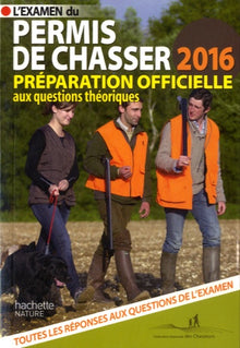 L'examen du permis de chasser 2016