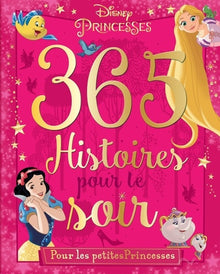 365 histoires pour le soir: Pour les petites princesses